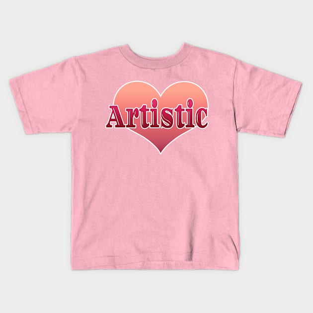 Artistic Kids T-Shirt by Creative Has